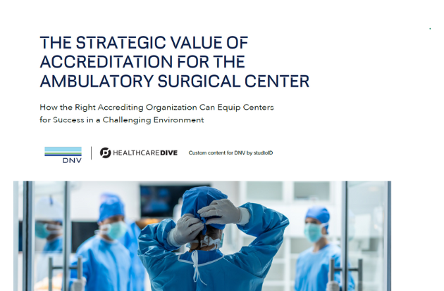 Playbook: The strategic value of accreditation for the ambulatory surgical center