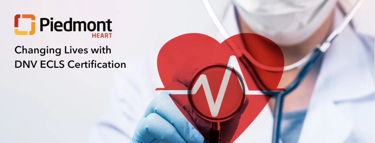DNV Healthcare OnDemand Webinar: Piedmont Heart Changing Lives with DNV ECLS Certification