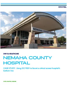 DNV GL Healthcare Nemaha County Hospital uses ISO 9001 to boost bottom line